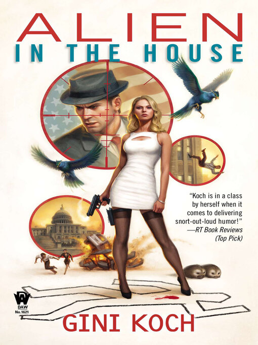 Title details for Alien in the House by Gini Koch - Available